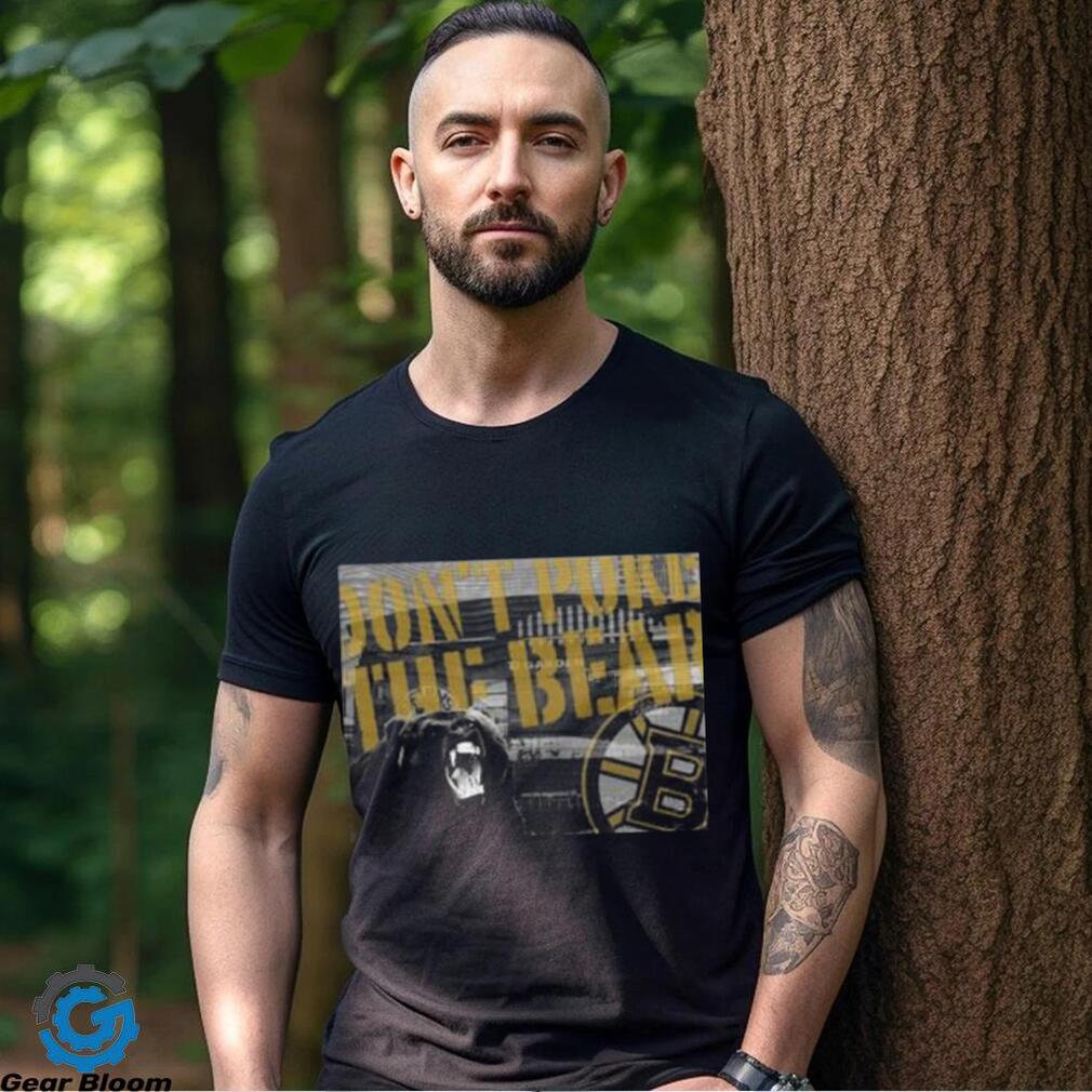 Boston Bruins Don’t Poke the Bear shirt - Gearbloom