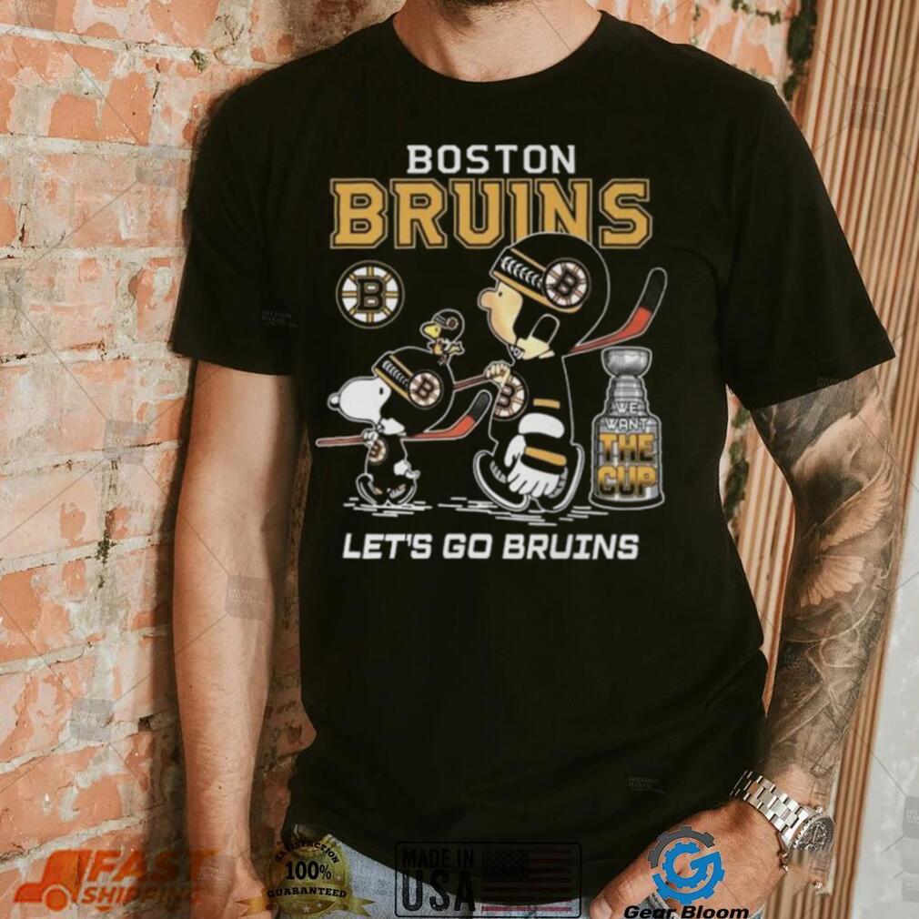 Boston Bruins We Want The Cup Let’s go Bruins shirt