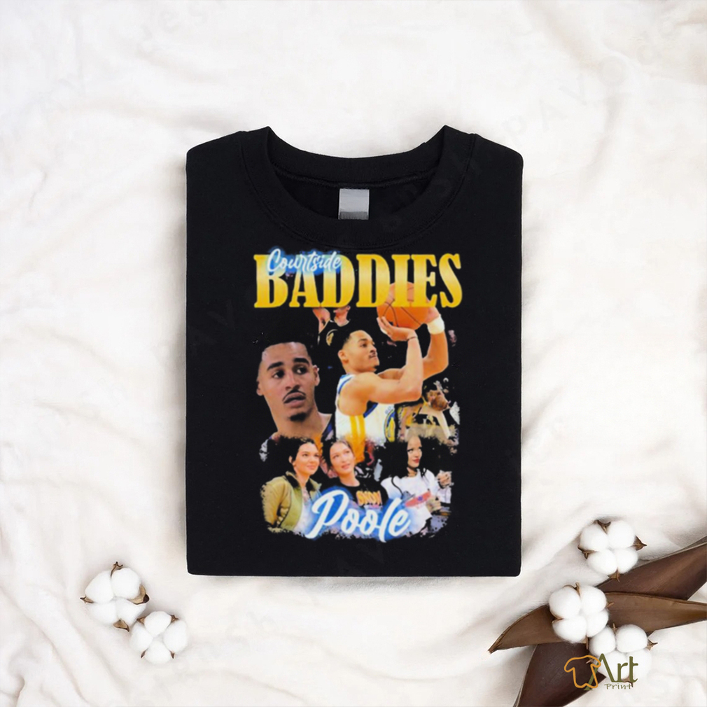 Courtside Baddies Jordan Poole T Shirt