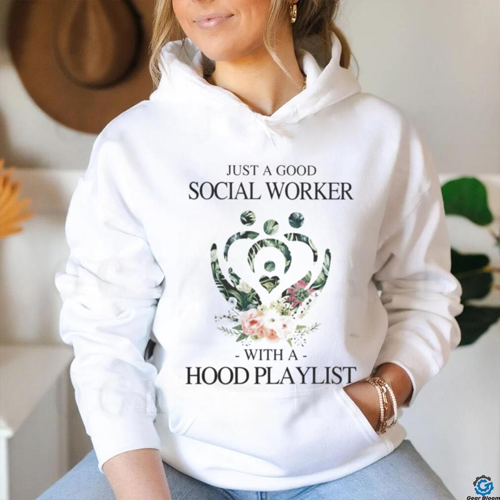 Just a good social worker t shirt