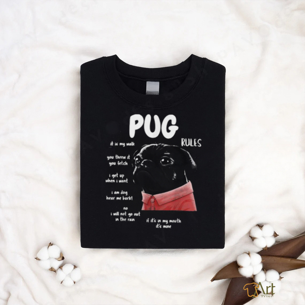 Kawaii Black Pug Dog Rules You Threw It You Fetch When I Want T Shirt