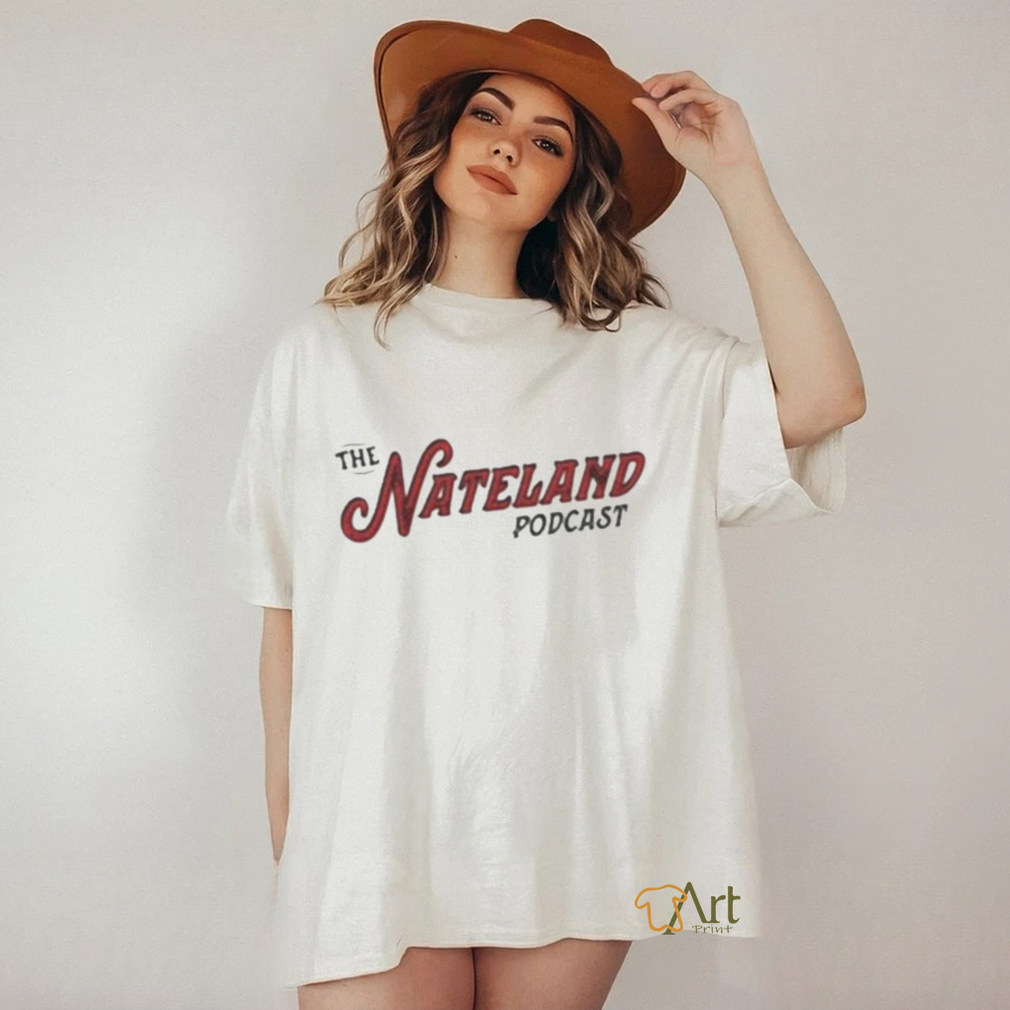 Nate Bargatze The Nateland Podcast Shirt