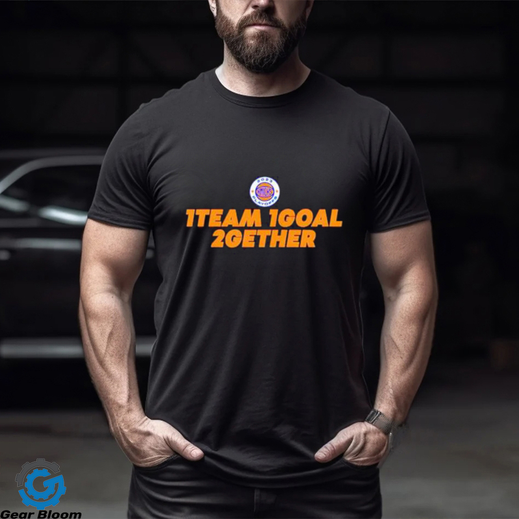 New York Knicks 1 Team 1 Goal 2Gether shirt