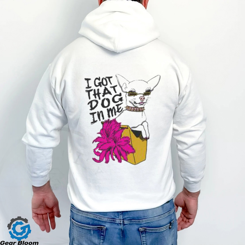 Official I Got That Dog In Me shirt - Gearbloom