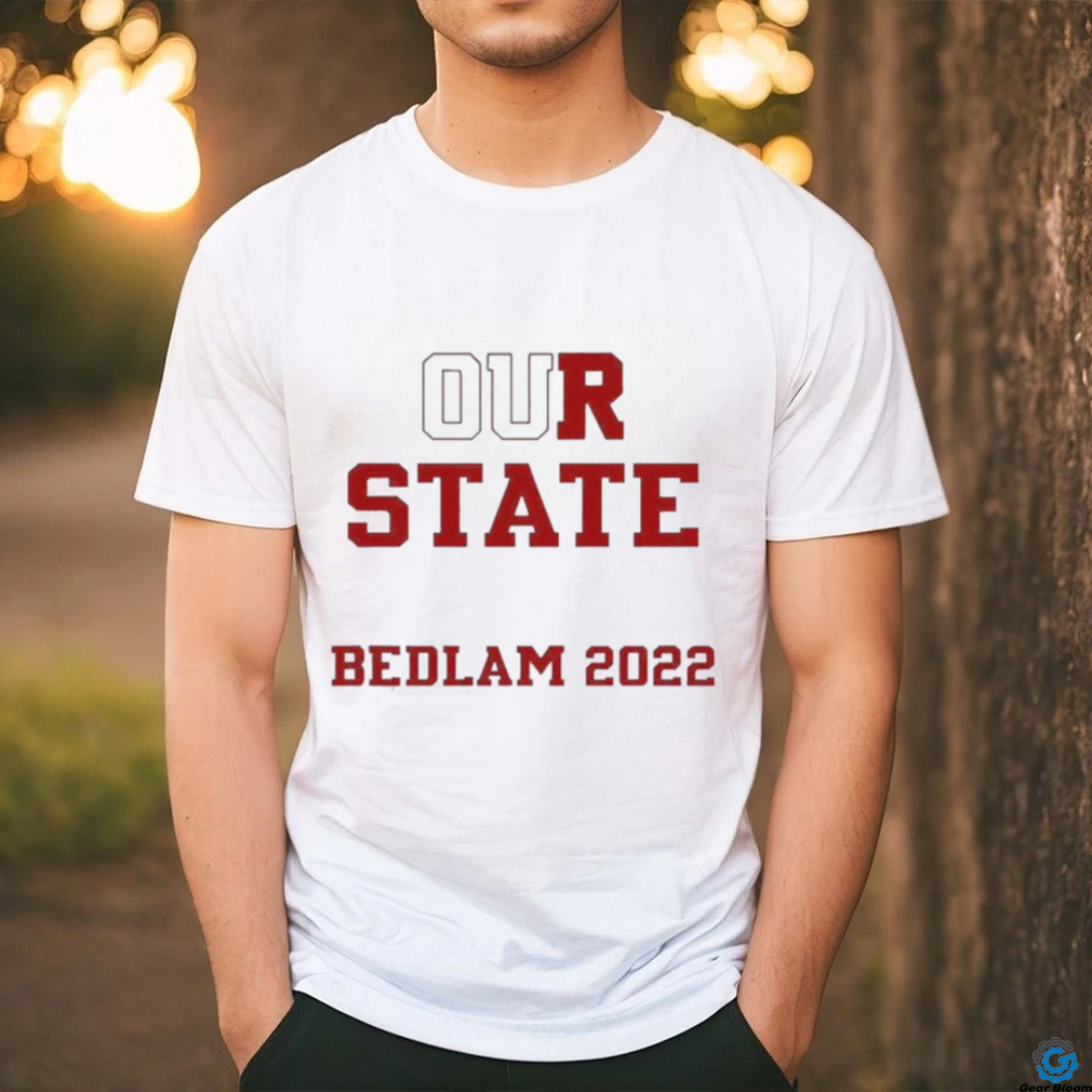 Official Our State Bedlam 2022 Gabby Gregory T shirt