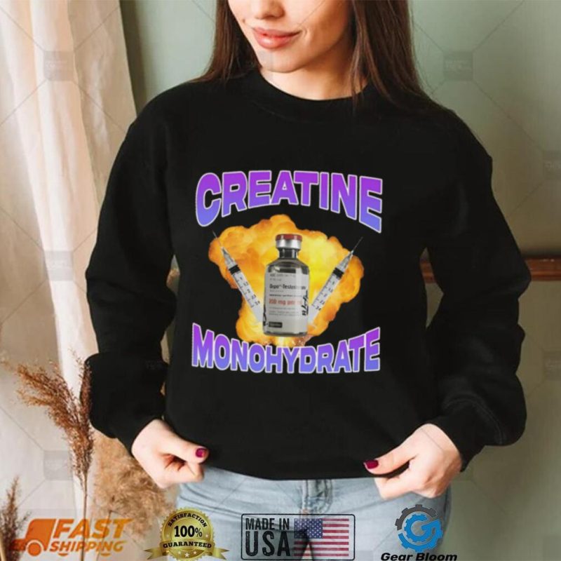 Original Creatine Monohydrate shirt