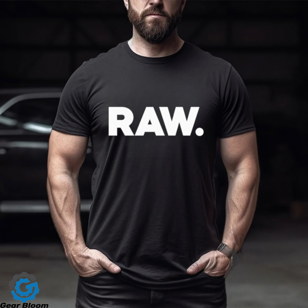 Original Raw 2023 shirt