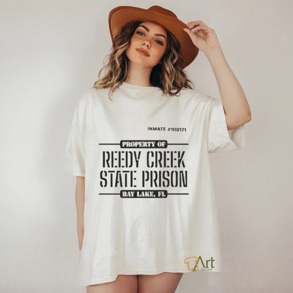 Property of reedy creek state prison shirt