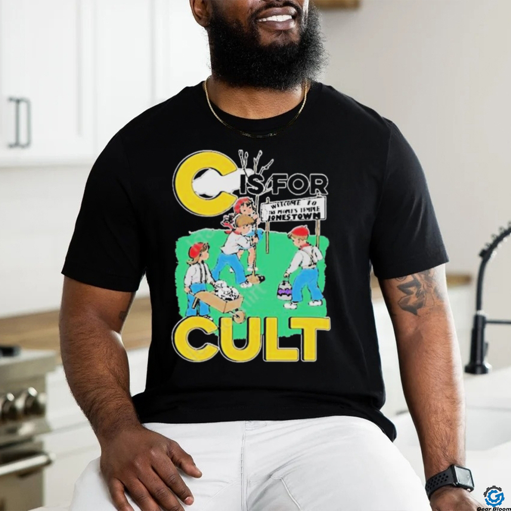 That Go Hard C Is For Cult T Shirt