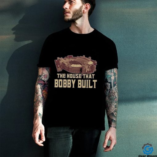 The House That Bobby Built FL State College Fans Shirt