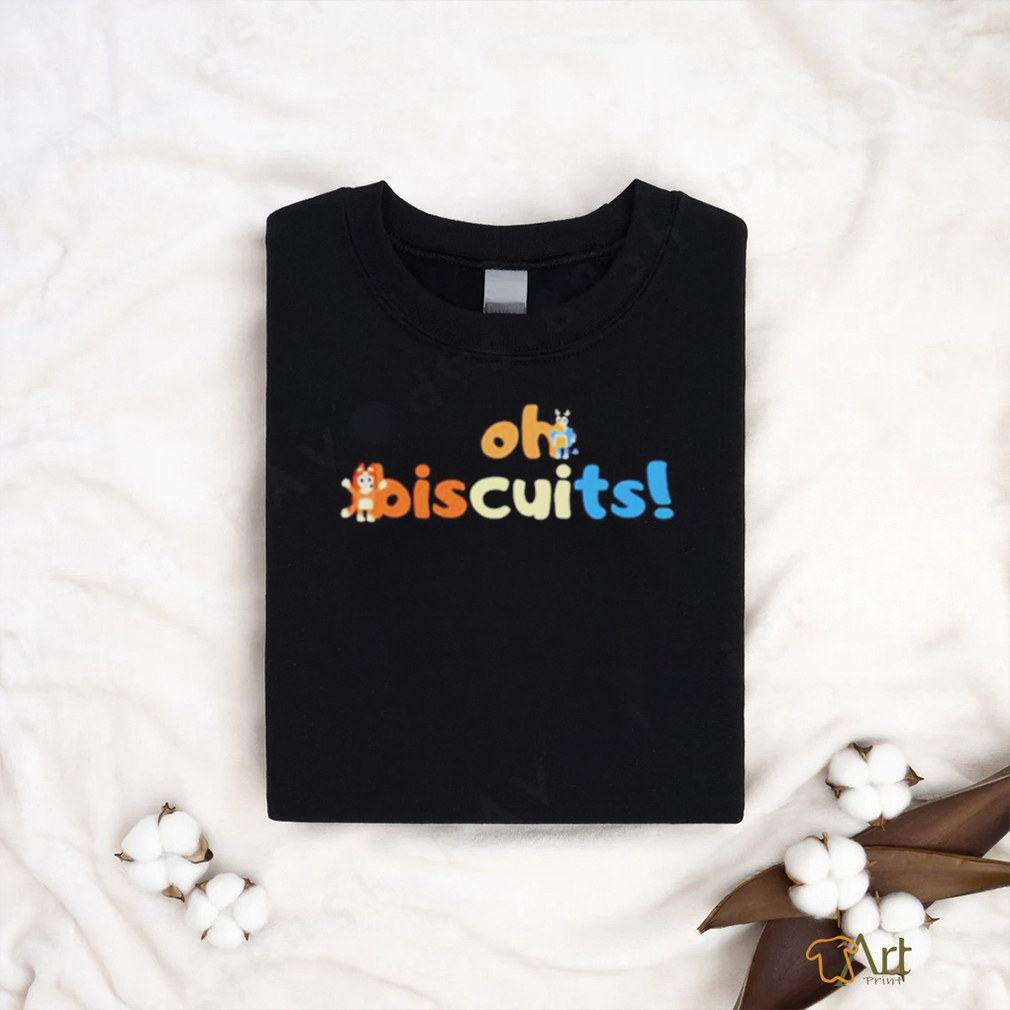 Typographic Design Oh Biscuits Bluey Shirt