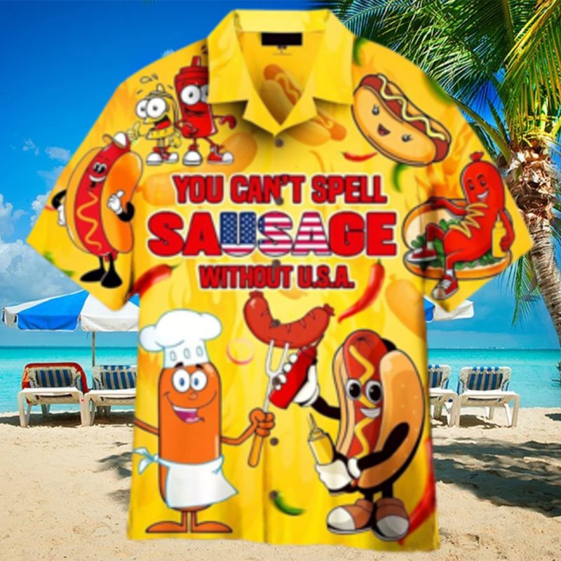 You Cant Spell Sausage Without Usa Happy 4th Of July Hawaiian Shirt For Men Women
