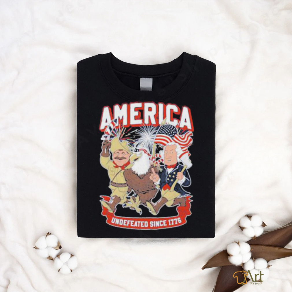 America Undefeated Since 1776 Shirt