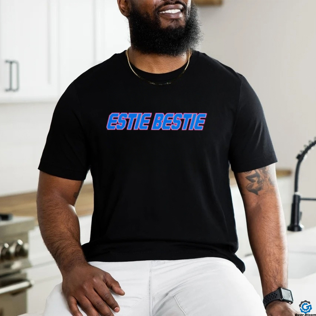 Estie bestie shirt