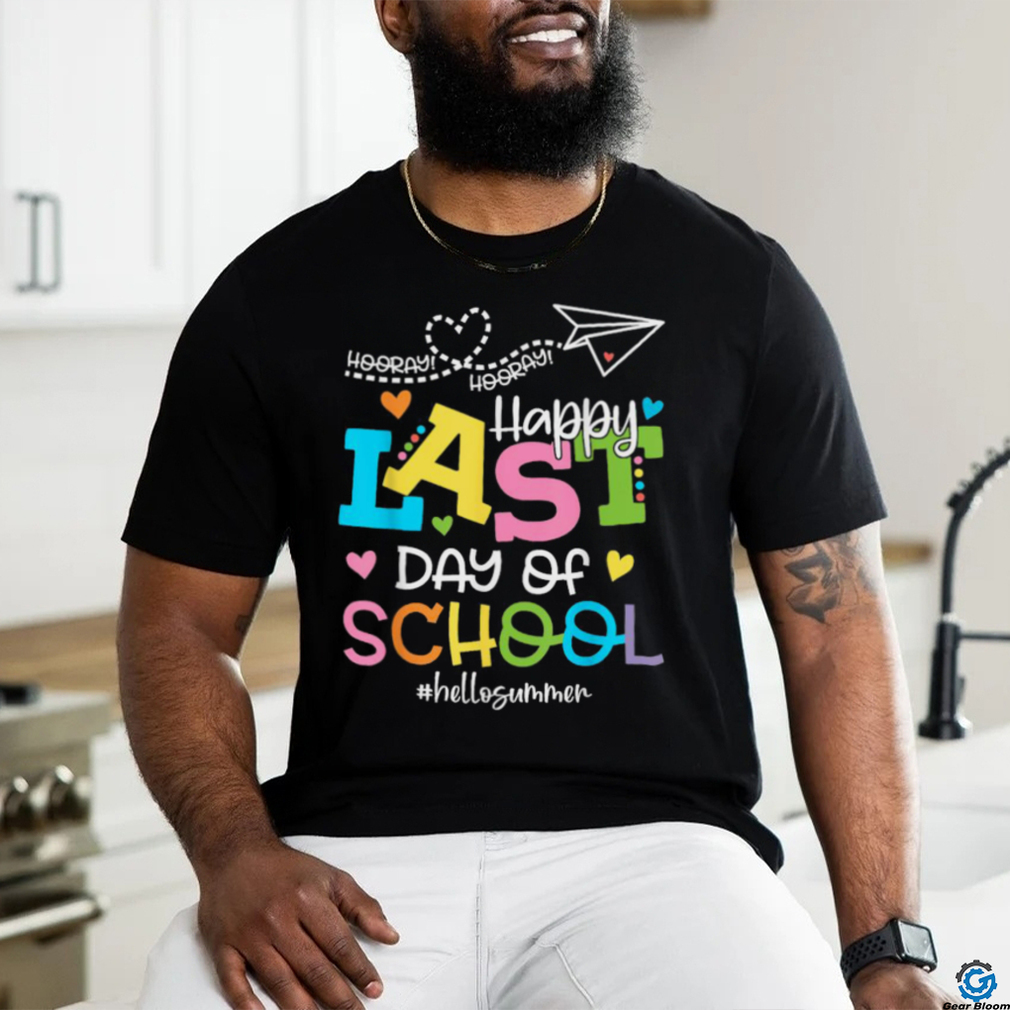 Happy Last Day Of School Hello Summer Students And Teachers T Shirt