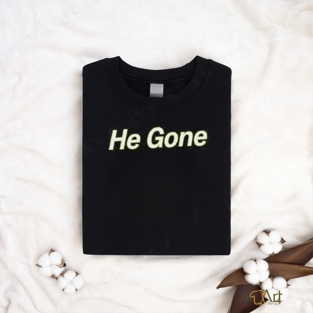 He Gone Couch Racer Shirt