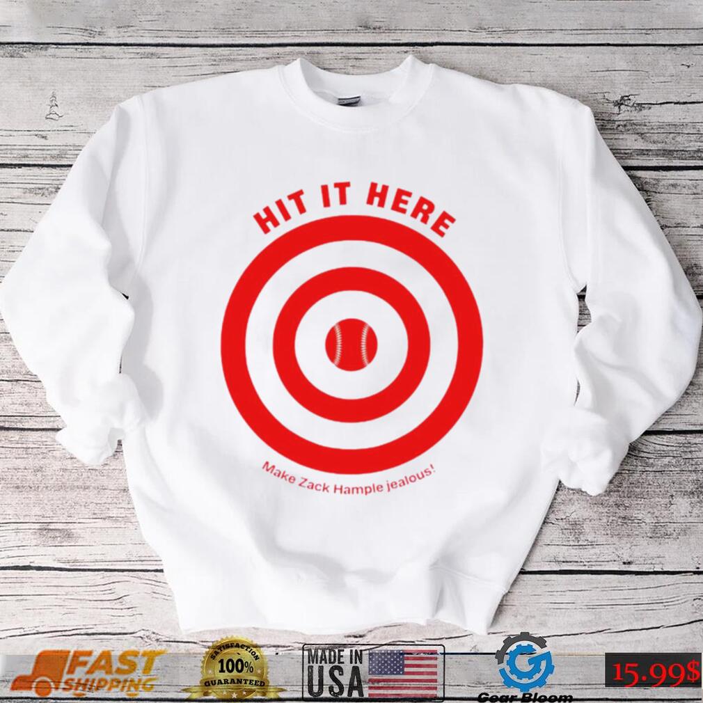 Hit it here Make Zack Hample Jealous logo shirt