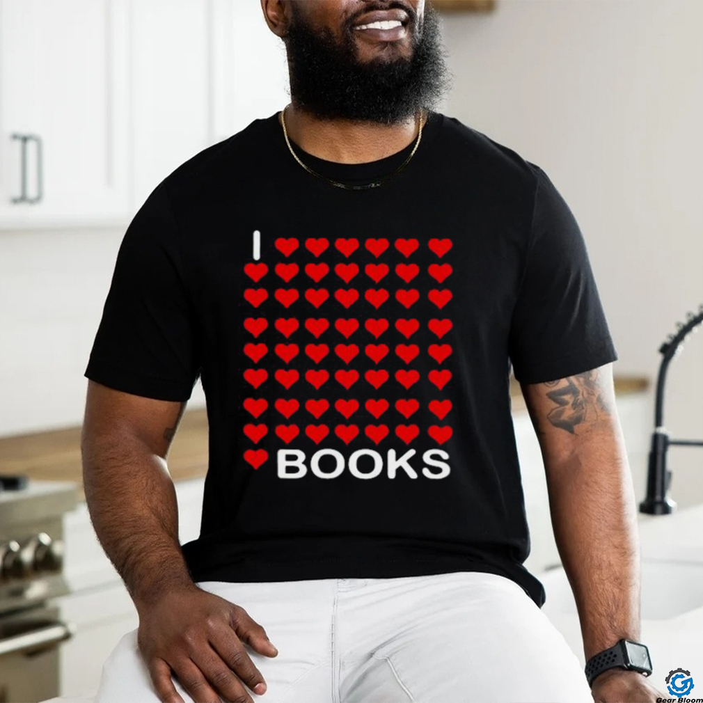 I Love Love Love Love Love Books Shirt