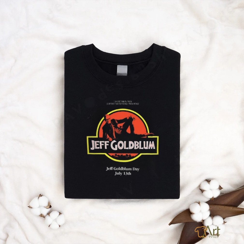 Jeff Goldblum Day T shirt