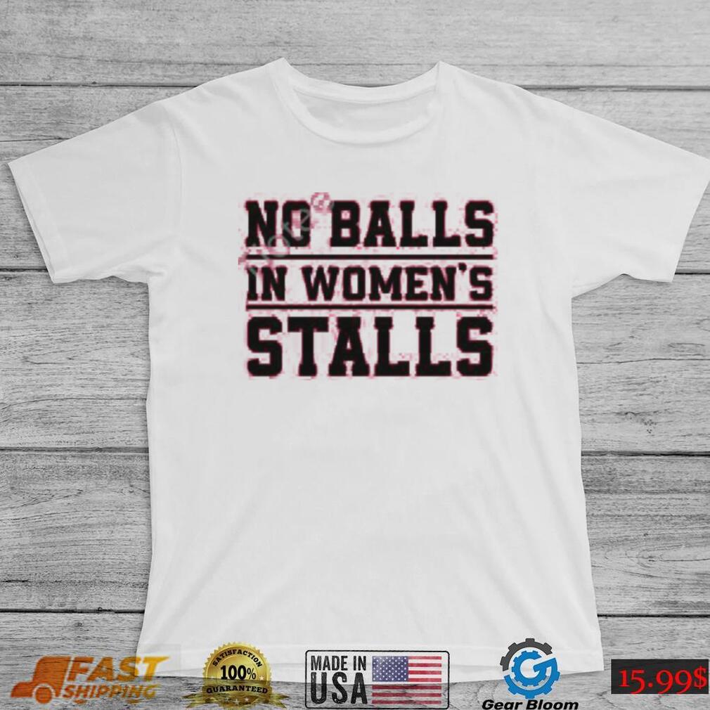 Official Crown Of Country Merch No Balls In Women’s Stalls Shirts