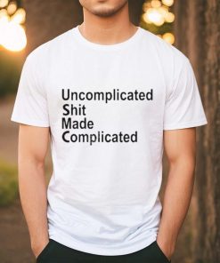 Official F’n Boot Uncomplicated Shit Made Complicated shirt