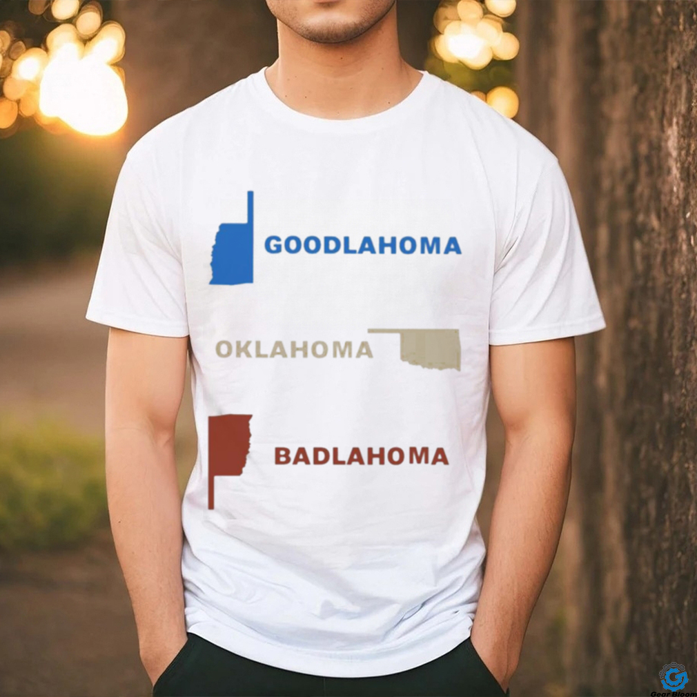 Official Goodlahoma Oklahoma Badlahoma Shirt