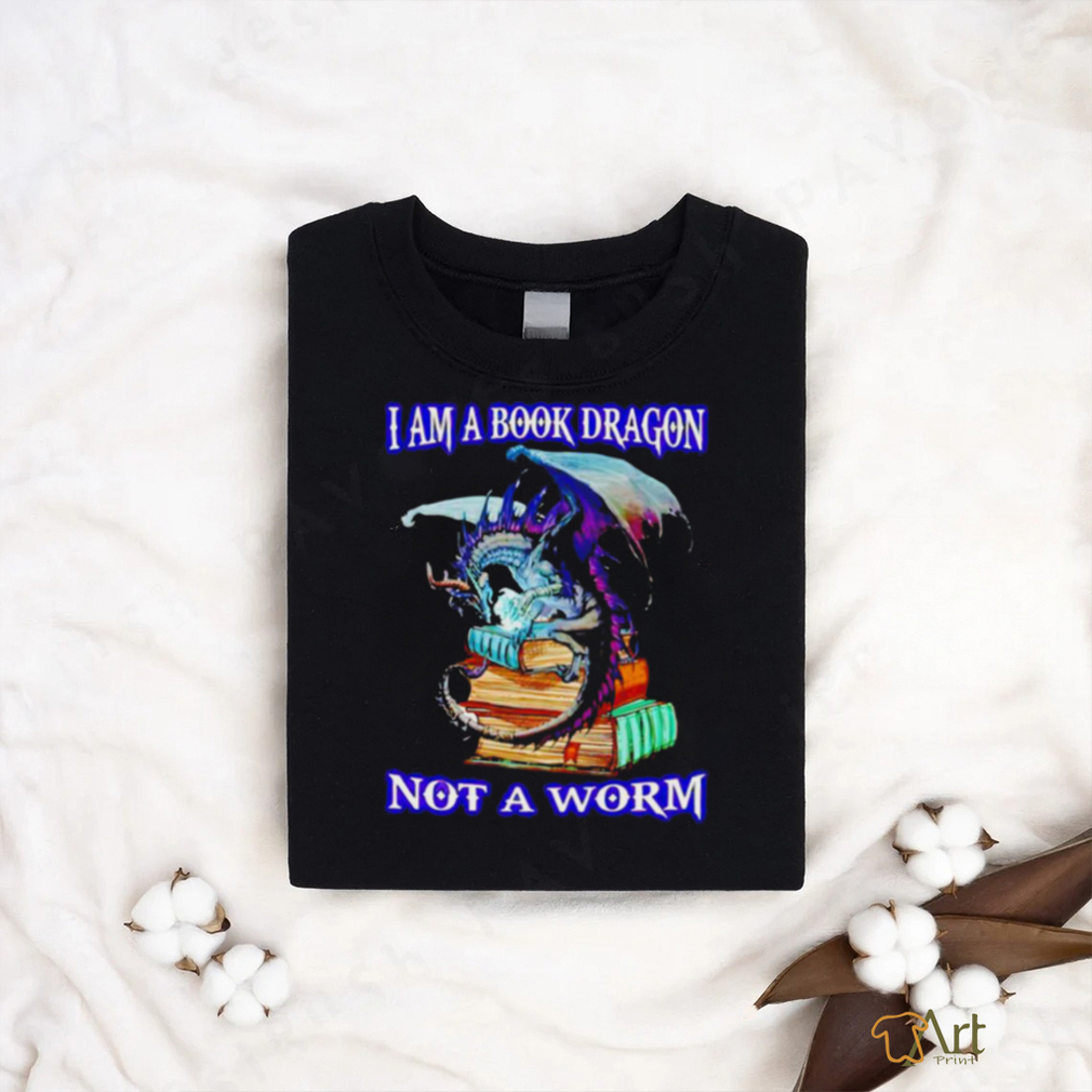 Official I Am A Book Dragon Not A Worm Shirt