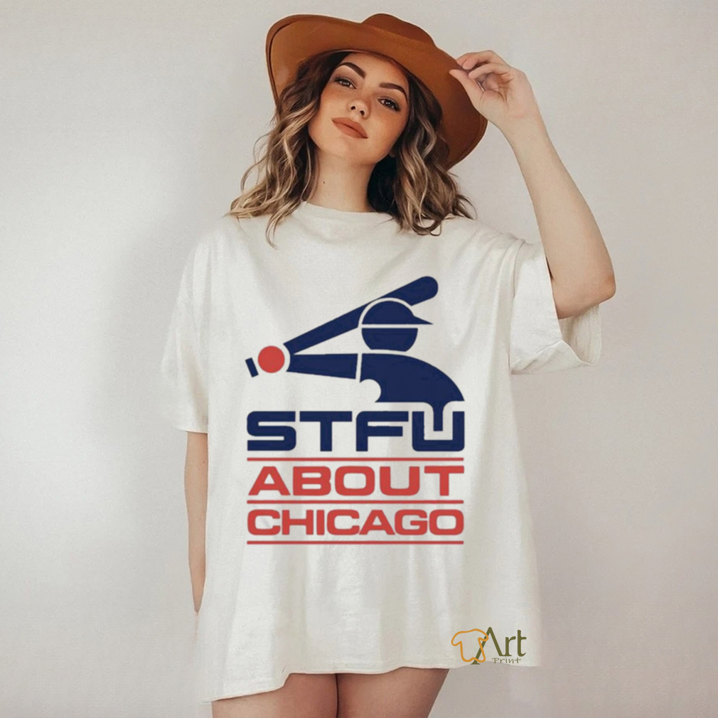 Official harebrained Stfu About Chicago Southside Shirt