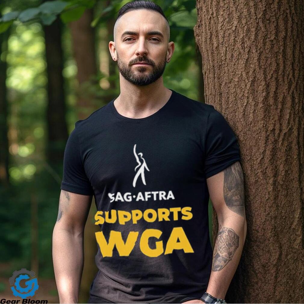 Sag Aftra Supports Wga On Strike Shirt