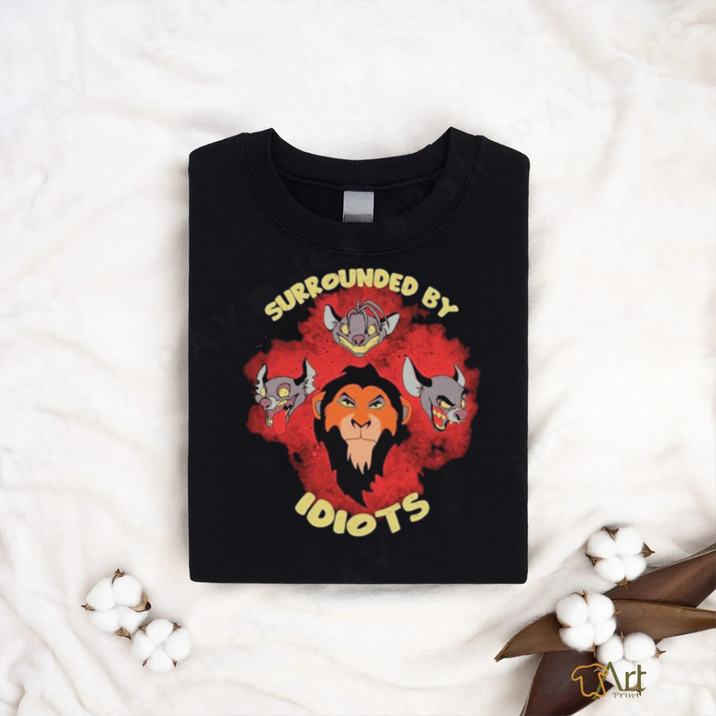 Surrounded By Idiots Shirt