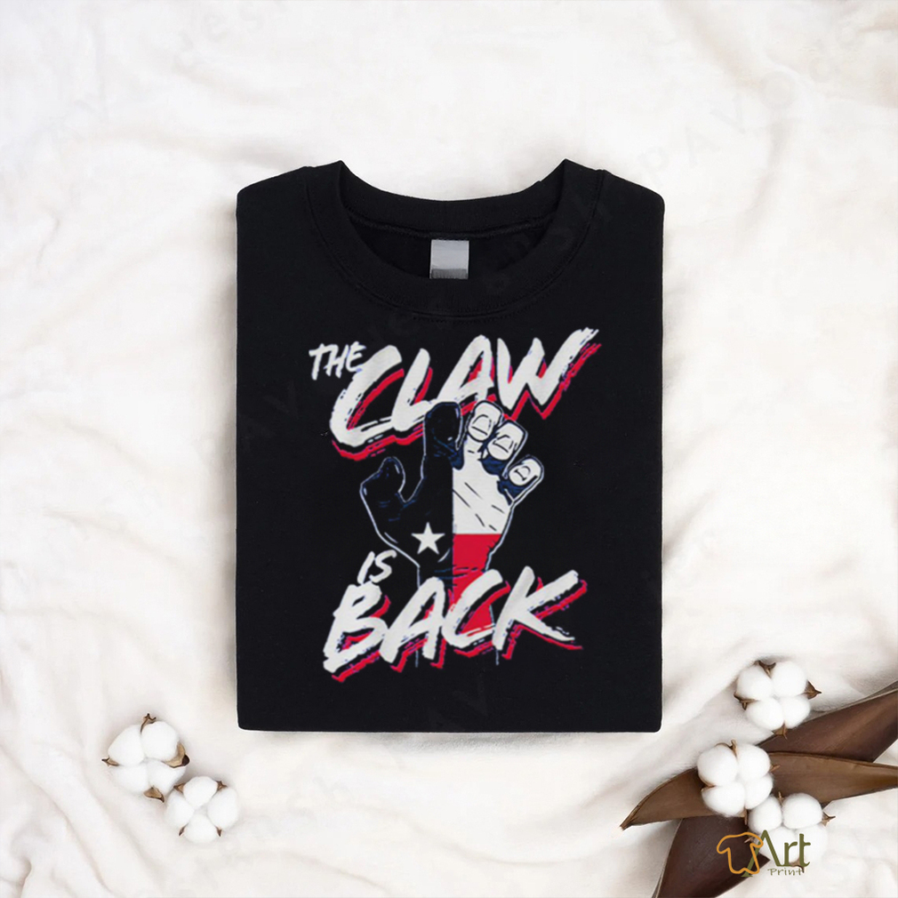 The Claw Is Back Shirt