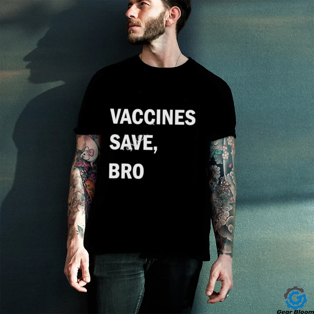Wireandhoney vaccines save bro shirt