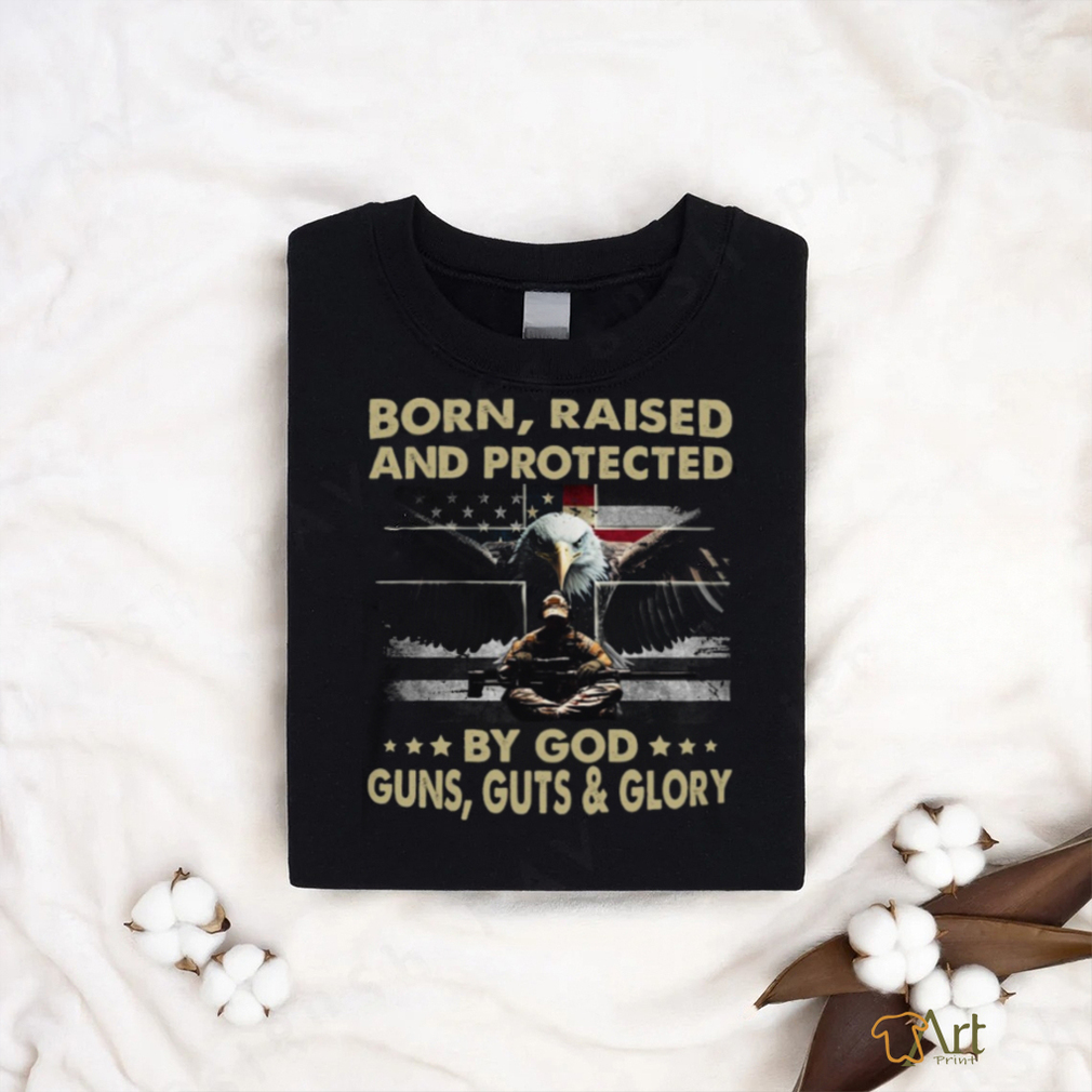 Born, Raised And Protected By God Guns, Guts & Glory Classic T Shirt