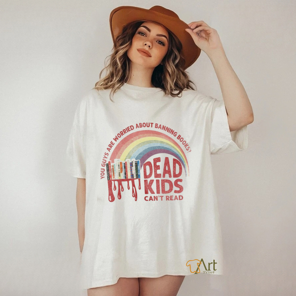 Dead Kids Cant Read shirt