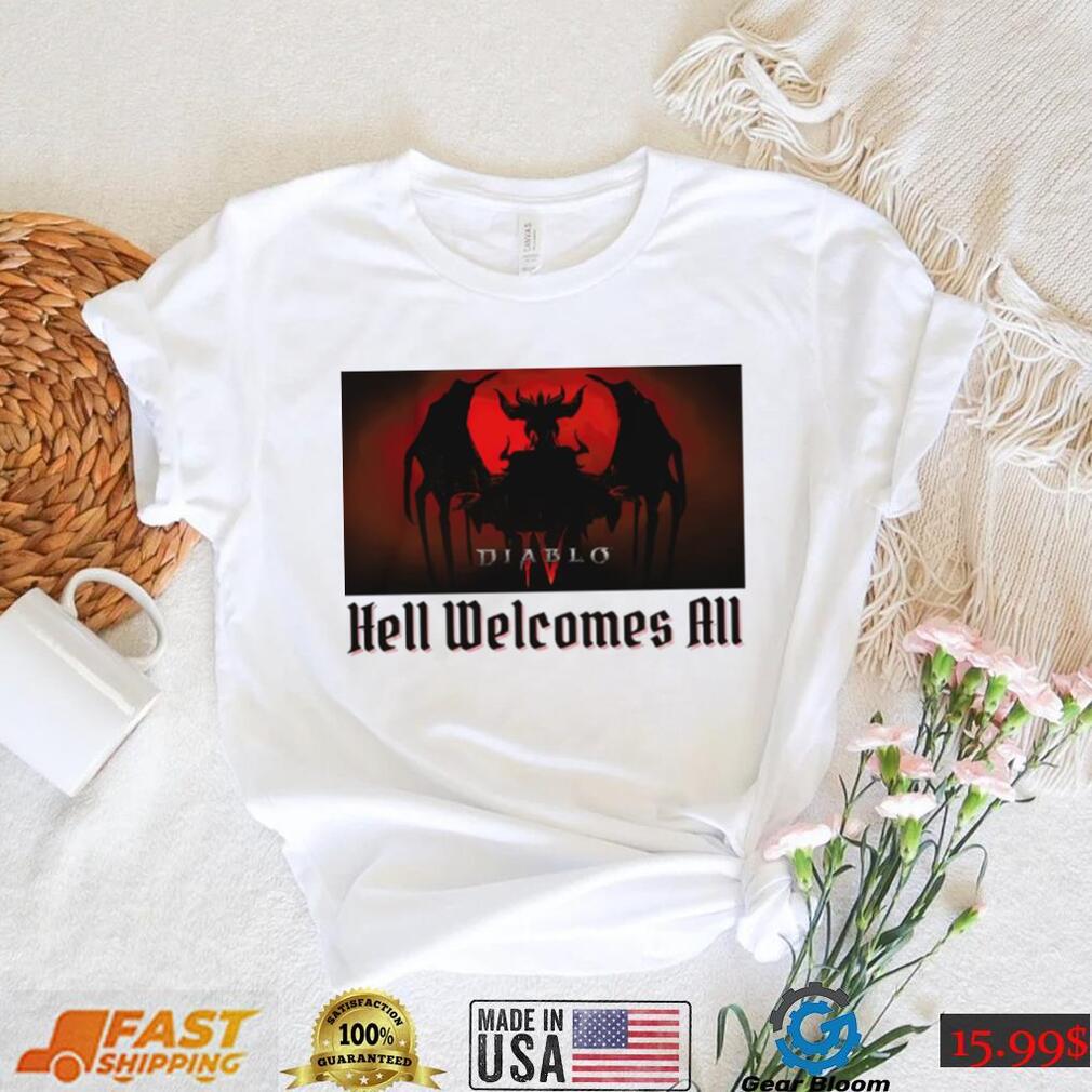 Diablo 4 Hell Welcomes all shirt