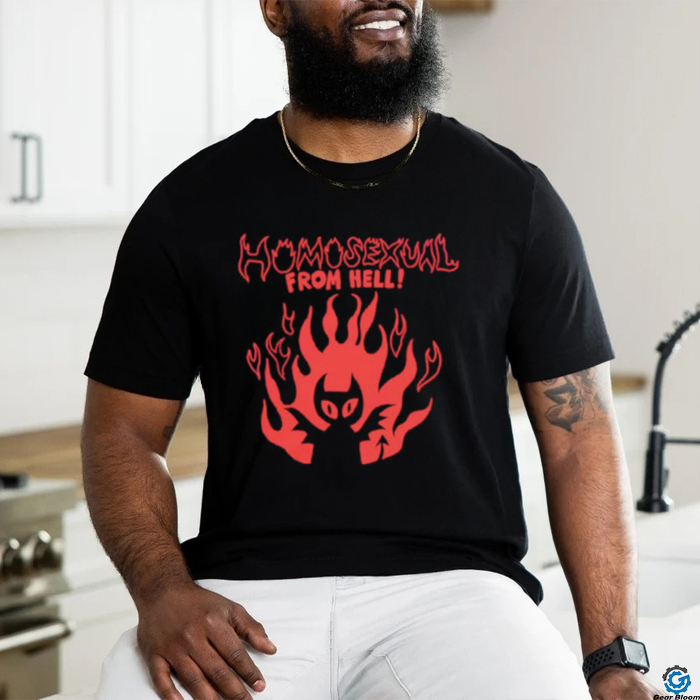 Homosexual from hell shirt