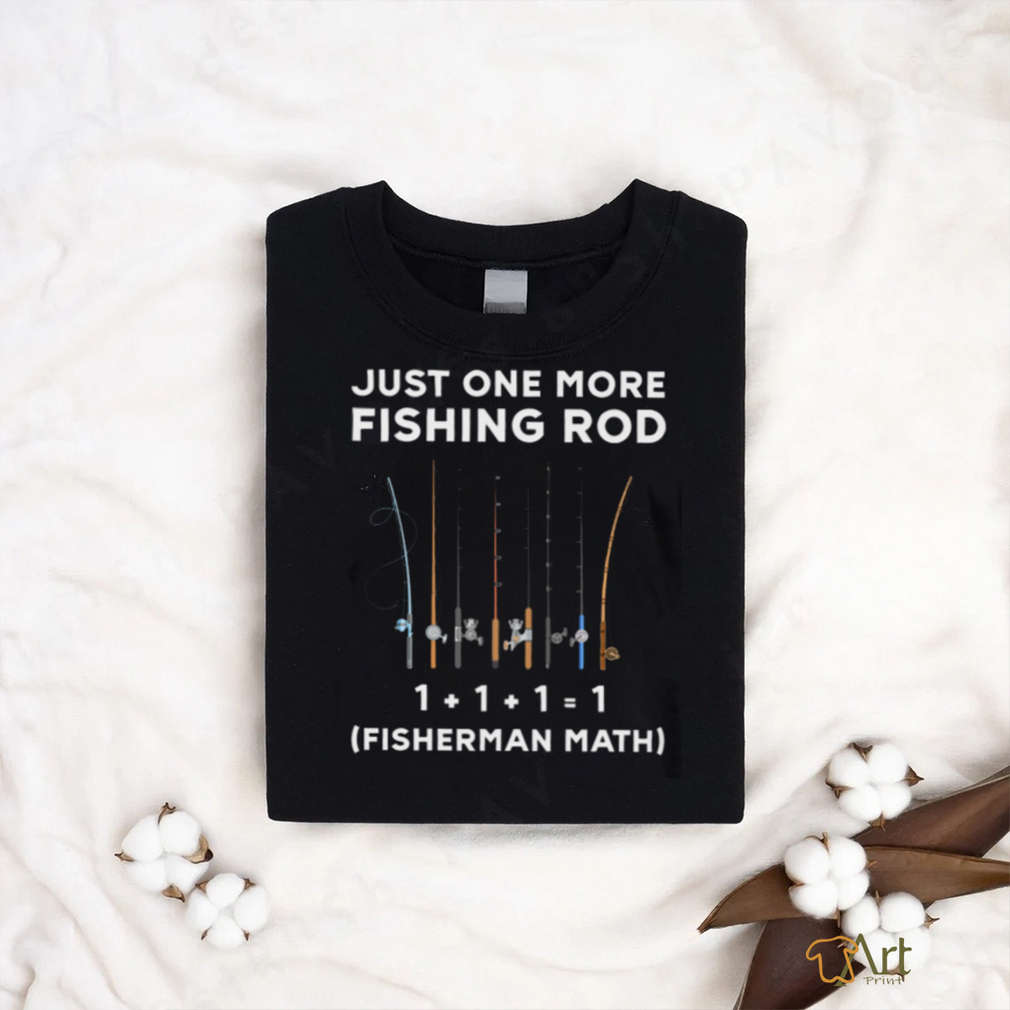 Just One More Fishing Rod   Fisherman Math   Fishing Gifts Classic T Shirt