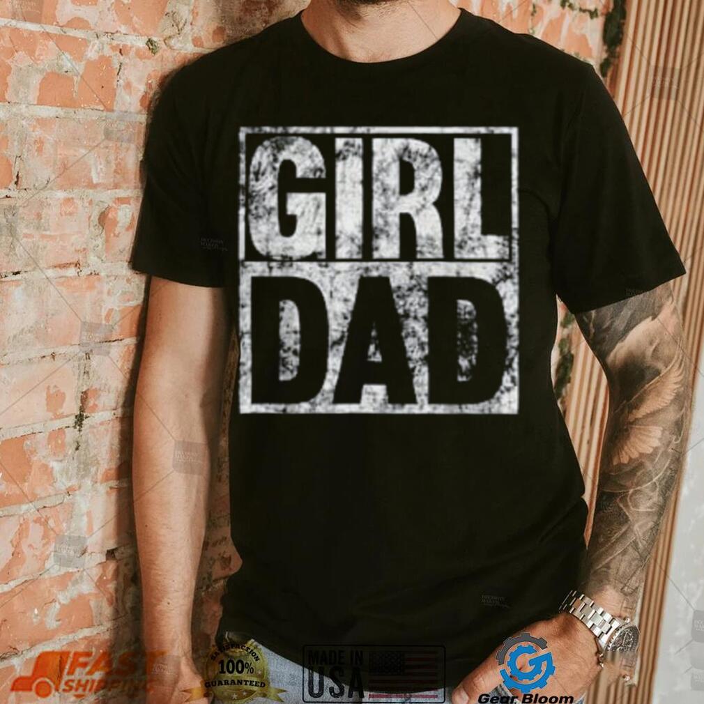 Mens Girl Dad Shirt for Men Hashtag Girl Dad Fathers Day Daughter T ...