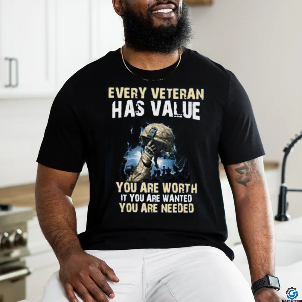 Every Veteran Has Value You Are Worth Classic T Shirt