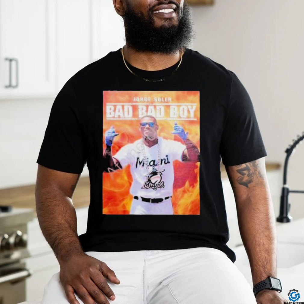 Official MiamI marlins jorge soler bad bad boy T shirt