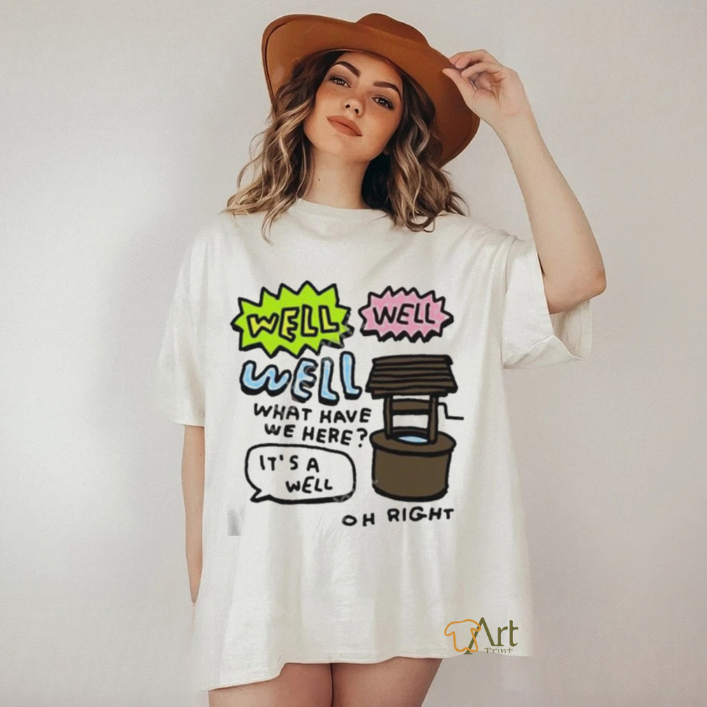 Official Zoe bread merch well well well what have we here it's a well oh right shirt