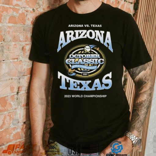 Arizona Vs Texas October Classic 2023 World Championship Shirt