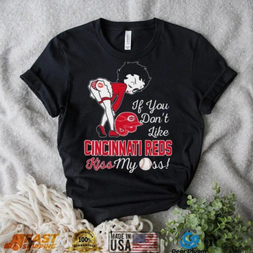 Betty Boop If You Don’t Like Cincinnati Reds Kiss My Ass t shirt