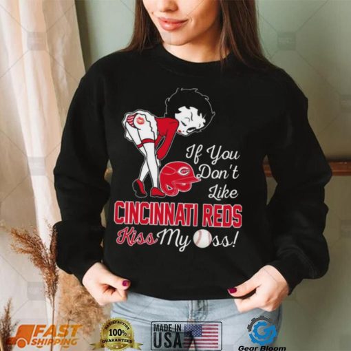 Betty Boop If You Don’t Like Cincinnati Reds Kiss My Ass t shirt