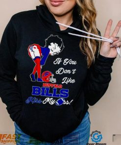 Betty Boop if you don’t like Buffalo Bills kiss my ass shirt