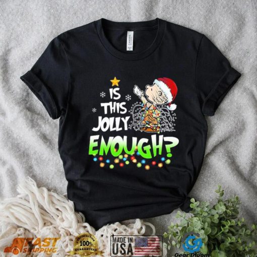 Charlie Brown Is This Jolly Enough Snoopy T Shirt