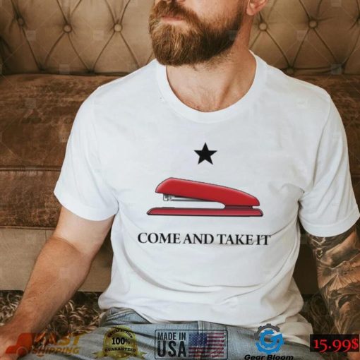 Come And Take It Red Stapler shirt
