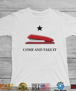 Come And Take It Red Stapler shirt