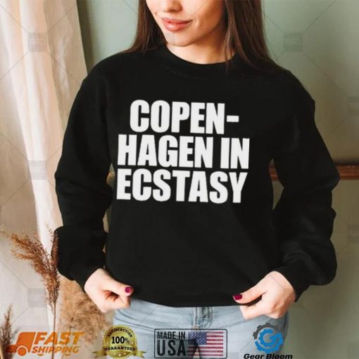 Copen  Hagen In Ecstasy Shirt