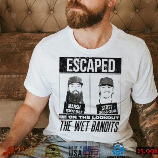 Escaped The Wet Bandits – Marsh And Stott Shirt